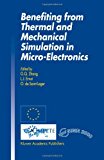 Benefiting from Thermal and Mechanical Simulation in Micro-Electronics 2010 9781441948731 Front Cover