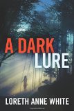 Dark Lure  9781477828731 Front Cover