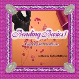 Beading Basics 1 A Step by Step Guide to Beading Fabric 2012 9781481171731 Front Cover