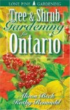 Tree and Shrub Gardening for Ontario 2001 9781551052731 Front Cover
