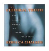 Clitoral Truth The Secret World at Your Fingertips cover art