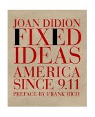 Fixed Ideas America Since 9. 11 cover art
