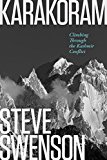 Karakorum Climbing Through the Kashmir Conflict  9781594859731 Front Cover