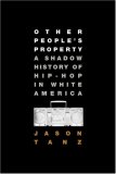 Other People's Property A Shadow History of Hip-Hop in White America cover art