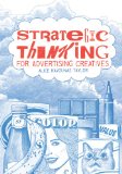 Strategic Thinking for Advertising Creatives  cover art