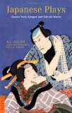 Japanese Plays Classic Noh, Kyogen and Kabuki Works cover art