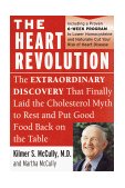 Heart Revolution The Extraordinary Discovery That Finally Laid the Cholesterol Myth to Rest 2000 9780060929732 Front Cover