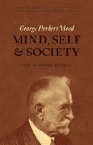 Mind, Self, and Society The Definitive Edition