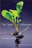 Taste for Civilization Food, Politics, and Civil Society  9780252076732 Front Cover