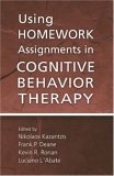 Using Homework Assignments in Cognitive Behavior Therapy  9780415947732 Front Cover