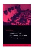 Varieties of Javanese Religion An Anthropological Account  9780521624732 Front Cover