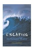 Escaping the Giant Wave  9780689852732 Front Cover