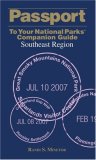 Passport to Your National Parks Companion Guide Southeast Region 2008 9780762744732 Front Cover