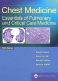 Chest Medicine Essentials of Pulmonary and Critical Care Medicine 5th 2005 Revised  9780781752732 Front Cover