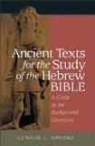 Ancient Texts for the Study of the Hebrew Bible A Guide to the Background Literature