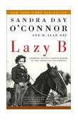 Lazy B Growing up on a Cattle Ranch in the American Southwest 2003 9780812966732 Front Cover