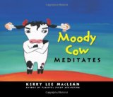 Moody Cow Meditates 2009 9780861715732 Front Cover