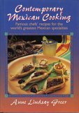Contemporary Mexican Cooking Recipes from Great Texas Chiefs 1996 9780877192732 Front Cover