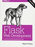 Flask Web Development Developing Web Applications with Python 2nd 9781491991732 Front Cover