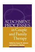 Attachment Processes in Couple and Family Therapy  cover art