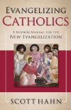 Evangelizing Catholics: A Mission Manual for the New Evangelization cover art