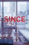 Since '45 America and the Making of Contemporary Art  9781861897732 Front Cover