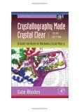 Crystallography Made Crystal Clear A Guide for Users of Macromolecular Models