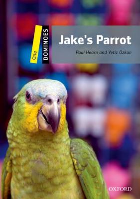 Jake's Parrot 2nd 2011 9780194247733 Front Cover