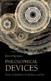 Philosophical Devices Proofs, Probabilities, Possibilities, and Sets
