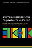 Alternative Perspectives on Psychiatric Validation  9780199680733 Front Cover