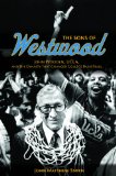Sons of Westwood John Wooden, UCLA, and the Dynasty That Changed College Basketball  9780252079733 Front Cover