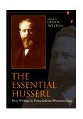 Essential Husserl Basic Writings in Transcendental Phenomenology 1999 9780253212733 Front Cover