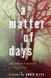 Matter of Days 2013 9780385739733 Front Cover