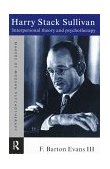 Harry Stack Sullivan Interpersonal Theory and Psychotherapy  9780415119733 Front Cover