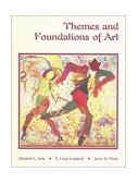 Themes and Foundations of Art  9780538429733 Front Cover