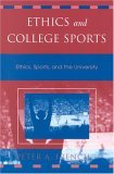 Ethics and College Sports Ethics, Sports, and the University cover art