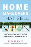 Home Makeovers That Sell Quick and Easy Ways to Get the Highest Possible Price 2006 9780814473733 Front Cover