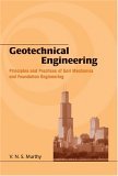 Geotechnical Engineering Principles and Practices of Soil Mechanics and Foundation Engineering cover art