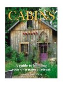 Cabins A Guide to Building Your Own Nature Retreat  9781552093733 Front Cover