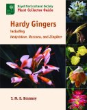 Hardy Gingers Including Hedychium, Roscoea, and Zingiber 2009 9781604691733 Front Cover