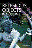 Religious Objects in Museums Private Lives and Public Duties  9781847887733 Front Cover