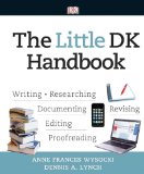 Little Dk Handbook Wriring- Researching -- Documenting - Revising - Editing - Proofreading  9780205823734 Front Cover