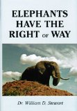 Elephants Have the Right of Way 2010 9780533162734 Front Cover