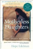Motherless Daughters (20th Anniversary Edition) The Legacy of Loss 3rd 9780738217734 Front Cover