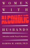 Women with Alcoholic Husbands Ambivalence and the Trap of Codependency 1992 9780807843734 Front Cover
