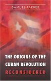 Origins of the Cuban Revolution Reconsidered  cover art