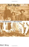 Not Quite White White Trash and the Boundaries of Whiteness cover art