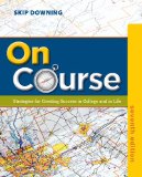 On Course Strategies for Creating Success in College and in Life cover art