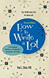 How to Write a Lot A Practical Guide to Productive Academic Writing 2nd 9781433829734 Front Cover