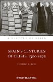 Spain's Centuries of Crisis 1300 - 1474  9781444339734 Front Cover